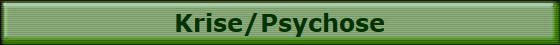 Krise/Psychose