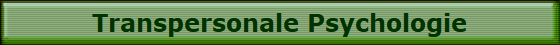 Transpersonale Psychologie